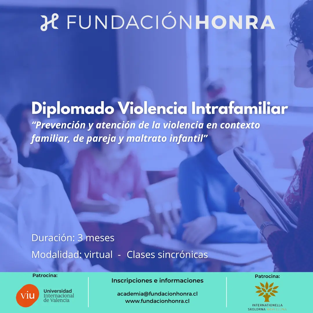 Diplomado Violencia Intrafamiliar: Prevención y Atención de la Violencia en Contexto Familiar, de Pareja y Maltrato Infantil